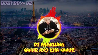 Download DJ ANGKLUNG SAHUR AYO KITA SAHUR||SPESIAL RAMADHAN||2020 MANTUL MP3
