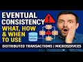 Eventual Consistency - What How When To Use Distributed System Microservices