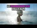 Le 10 migliori spa delle Alpi