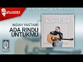 Download Lagu Indah Yastami - Ada Rindu Untukmu (Karaoke Video)