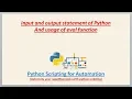 Complete Python Scripting for Automation input and output statements of python