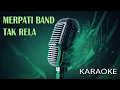 Download Lagu Merpati Band Tak Rela Karaoke