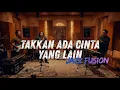 Lagu Dewa 19 - Takkan Ada Cinta Yang Lain COVER JAZZ FUSION #jazzcovers