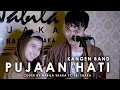 Download Lagu PUJAAN HATI - KANGEN BAND LIRIK COVER BY NABILA SUAKA FT. TRI SUAKA