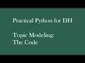 Practical Python for DH Topic Modeling Code