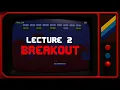 CS50 2D - Lecture 2