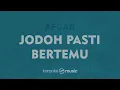 Jodoh Pasti Bertemu - Afgan (KARAOKE VERSION)