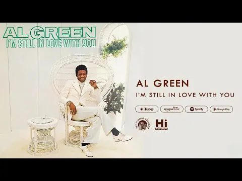 The Pinnacle of Soul: Al Green's 'I'm Still in Love With You