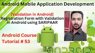 Tutorial 53 Validation in Android - Registration Form with Validation in Android using SARIPAAR
