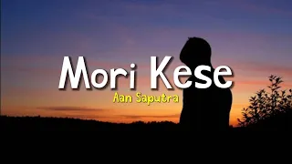 Download Mori Kese - Aan Saputra (Lirik \u0026 Terjemahan Indonesia) | Lagu Bima MP3