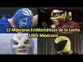12 Iconic Masks of Lucha Libre