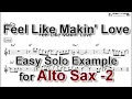 Download Lagu Feel Like Makin' Love - Easy Solo Example for Alto Sax (Take2)