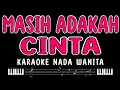 Download Lagu MASIH ADAKAH CINTA - Karaoke Nada Wanita [ MUCHSIN ALATAS ]