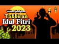 Download Lagu TAKBIRAN IDUL FITRI 2024 FULL BEDUK NON STOP | TAKBIRAN PALING MERDU IDUL FITRI 1445 H