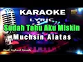 Download Lagu Sudah Tahu Aku Miskin Karaoke Tanpa Vokal
