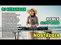Lagu DJ REMIX NOSTALGIA SLOW TERBARU 2025 || DJ HATI YANG LUKA | DJ SATUKANLAH HATI KAMI