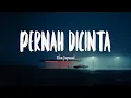 Download Lagu Elsa Japasal - Pernah Dicinta (Mix Lirik)