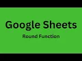 Google Sheets - How to Use ROUND Functions in Google Sheets