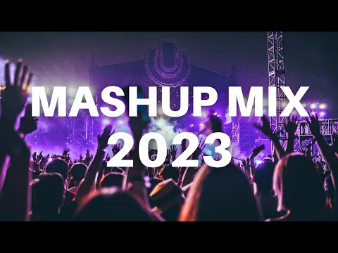 Download MP3 MASHUP MIX 2023 - Mashups \u0026 Remixes Of Popular Songs 2023 | EDM Best Dj Dance Party Mix 2023 🎉