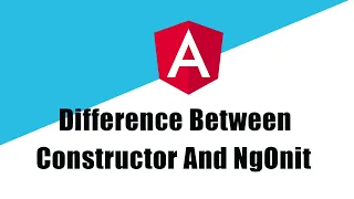Difference Between Constructor And NgOnInit In Angular Angular Angular Tutorial NgOnInit