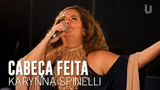 Karynna Spinelli - Cabeça Feita - #Canja