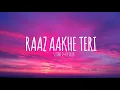 Download Lagu RAAZ AANKHEIN TERI Full Song | Raaz Reboot |Arijit Singh |ndlofi71,Kriti Kharbanda, ND Lofi