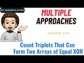 Count Triplets That Can Form Two Arrays of Equal XOR Leetcode 1442 codestorywithMIK