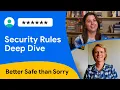 Security Rules deep dive