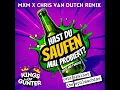 Hast Du Saufen mal probiert? (1000 und 1 Nacht) (MXM & Chris van Dutch Remix)
