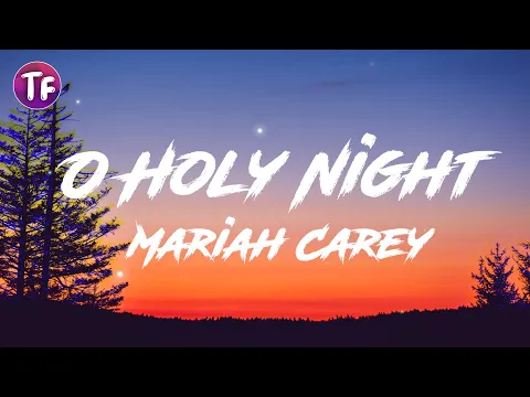 Download MP3 Mariah Carey - O Holy Night (Lyrics)