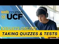 How to Take Quizzes Tests in Webcourses UCF