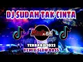 Download Lagu DJ SUDAH TAK CINTA SLOW BASS REMIX (DAN JIKA HATI SUDAH TAK CINTA) VIRAL TIKTOK TERBAU 2022