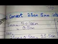 How to Convert 25 cm 5 mm into Metres How to convert centimetres millimetres into metres