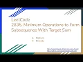 LeetCode 2835 Minimum Operations to Form Subsequence With Target Sum