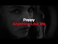 Download Lagu Poppy - Anything Like Me (Karaoke) [Filtered]