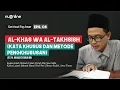 Download Lagu Ushul Fiqh Dasar Eps 8: al-Khas wa al-Takhsish (Kata Khusus dan Metode Pengkhususan)