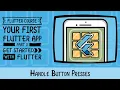 Your First Flutter App - Chapter 7 Handling Button Presses