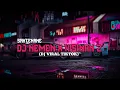Download Lagu DJ NEMEN X KISINAN 2 X SAKTENANE VIRAL TIKTOK TERBARU!MOCILFVNKY