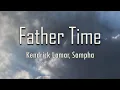 Kendrick Lamar Sampha - Father Time fantastic