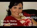 Download Lagu 💿Pra Recordar  - Mirian Santos - Porta da Vitória [CD COMPLETO]