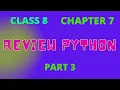 Class8 Chapter 7 REVIEW PYTHON Part 3 Variable and Data types