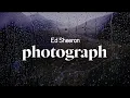 Download Lagu ed sheeran - photograph (lyrics)