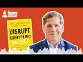 Disrupt Everything and Win with Patrick Leddin The Brainy Business podcast ep 564