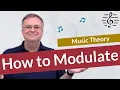 How to Modulate - Music Theory