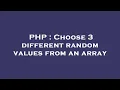 PHP Choose 3 different random values from an array