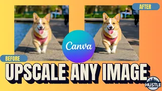 Canva Image Upscaler Enhance Image Quality by 8X