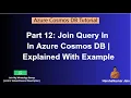 12 Azure Cosmos DB Join Query Self-Join Azure Cosmos DB Tutorial