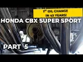 1979 HONDA CBX RESTORATION 1st OIL CHANGE IN 43 YEARS PART 5