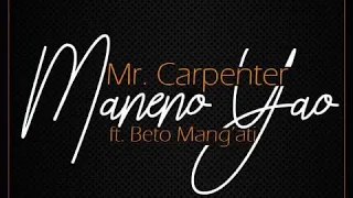 mr carpenter ft beto mangati maneno yao audio