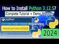 How to Install Python 3 12 5 on Windows 2024 Update Demo Python Program